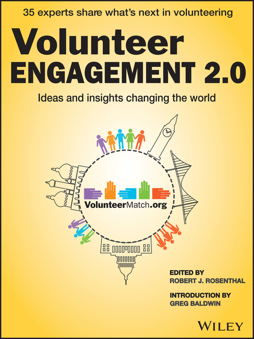 Title details for Volunteer Engagement 2.0 by Robert J. Rosenthal - Available